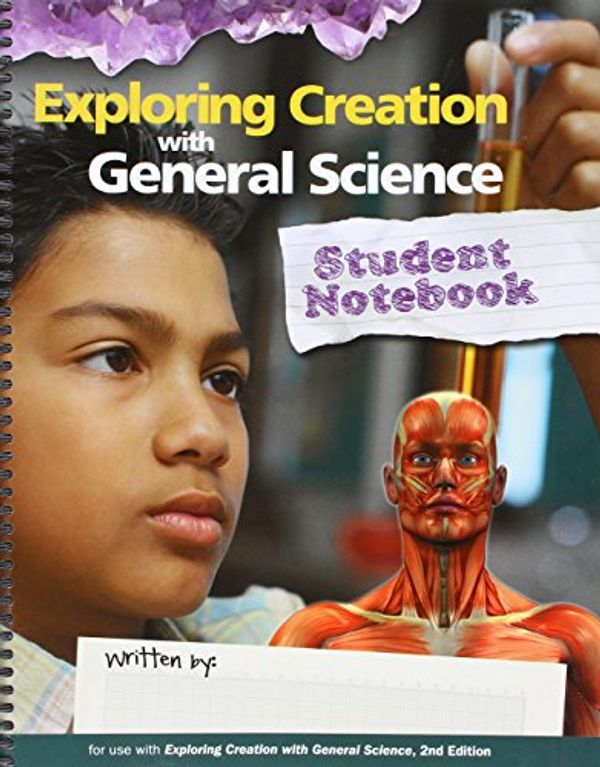 Cover Art for 9781935495703, Exploring Creation with General Science Notebook by Vicki Dincher