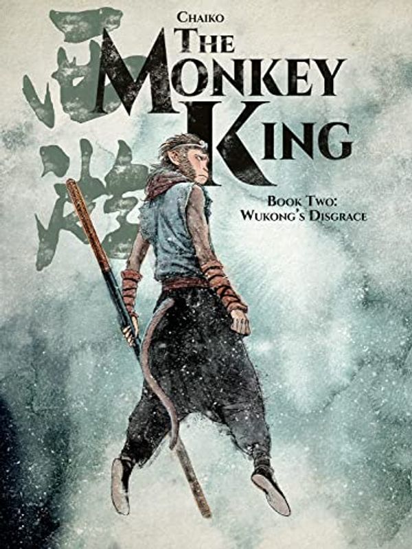 Cover Art for 9781951719692, The Monkey King Vol 2: Wukong's Disgrace by Chaiko Tsai