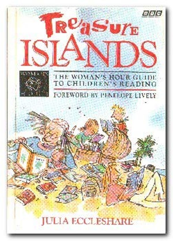 Cover Art for 9780563206910, Treasure Islands: "Woman's Hour" Guide to Children's Reading by Julia Eccleshare