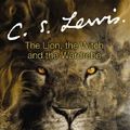 Cover Art for 9780007202287, The Lion, the Witch and the Wardrobe (The Chronicles of Narnia) by C. S. Lewis