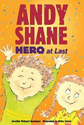 Cover Art for 9780763636005, Andy Shane, Hero at Last by Jennifer Richard Jacobson