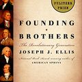 Cover Art for 8581000011583, Founding Brothers: The Revolutionary Generation by Joseph J. Ellis