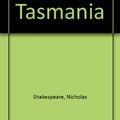 Cover Art for 9781585679409, In Tasmania by Nicholas Shakespeare