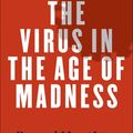 Cover Art for 9780300257380, The Virus in the Age of Madness by Bernard-Henri Levy