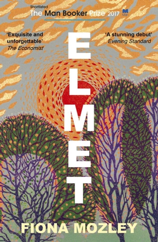 Cover Art for 9781473660557, Elmet: SHORTLISTED FOR THE MAN BOOKER PRIZE 2017 by Fiona Mozley