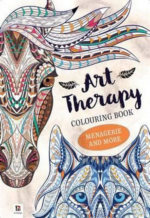 Cover Art for 9781488930362, Art Therapy Colouring Books Menagerie by Hinkler Books