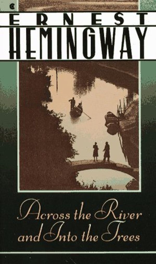 Cover Art for 9780743566032, Across the River and Into the Trees by Ernest Hemingway