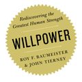 Cover Art for 9780143122234, Willpower by Roy F. Baumeister, John Tierney