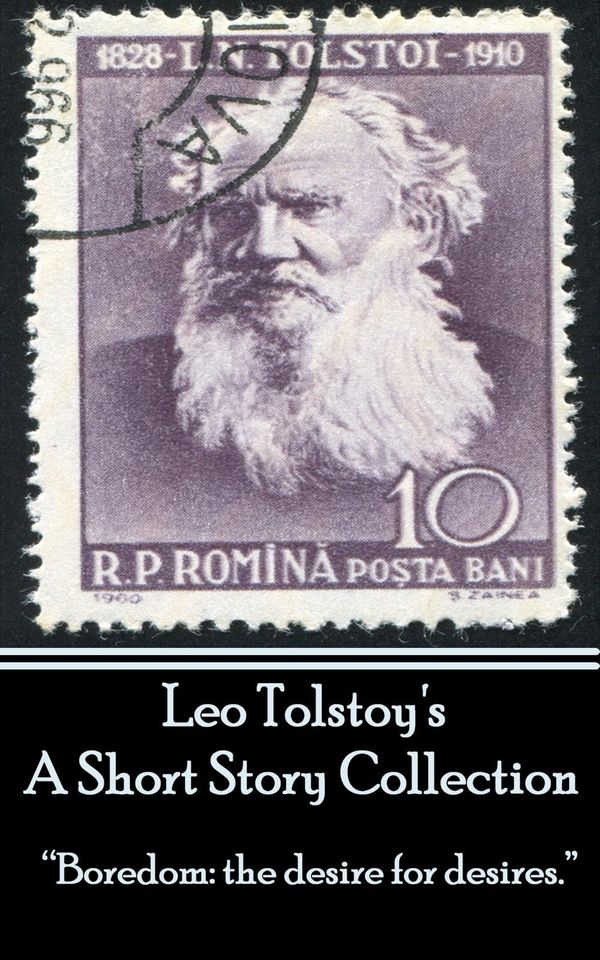 Cover Art for 9781783945108, Leo Tolstoy - A Short Story Collection by Leo Tolstoy