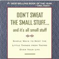Cover Art for 9780786864249, DON'T SWEAT THE SMALL STUFF AND IT'S ALL SMALL STUFF:Simple ways to keep the little things from taking over your life. by Richard Carlson