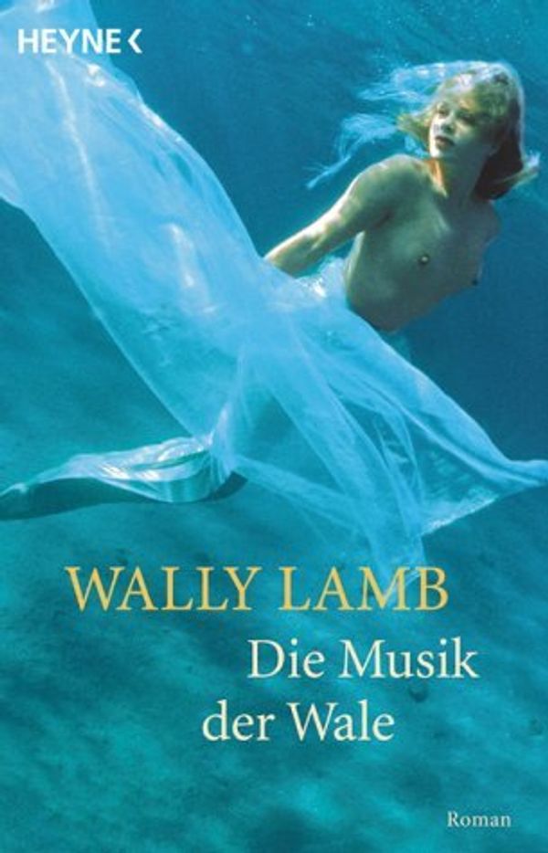 Cover Art for 9783453198128, Die Musik der Wale. by Wally Lamb