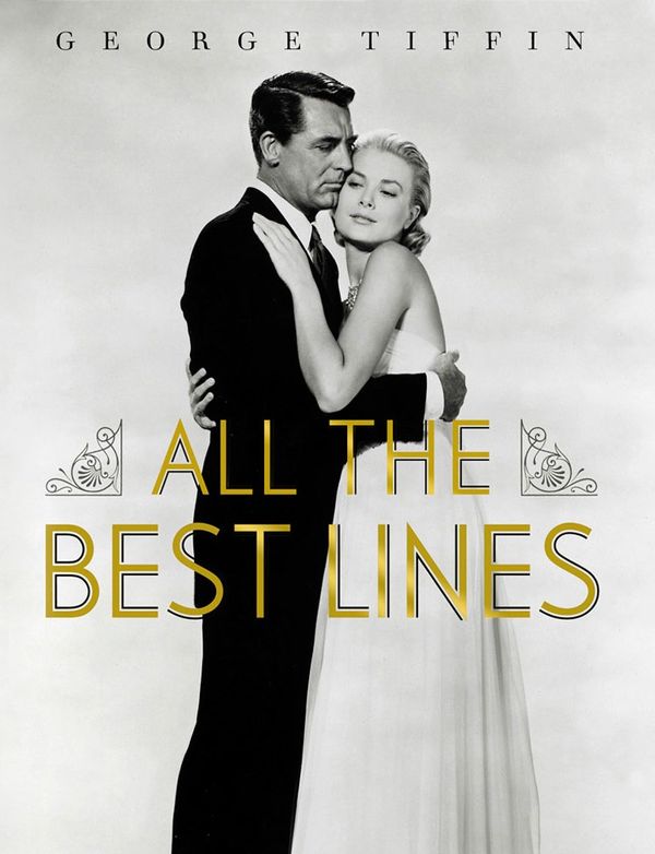 Cover Art for 9781781852019, All the Best Lines by George Tiffin