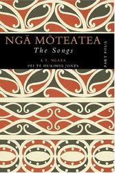 Cover Art for 9781869403867, Nga Moteatea : he maramara rere no nga waka maha / he mea kohikohi na A. T. Ngata = The songs : scattered pieces from many canoe areas by Apirana Ngata