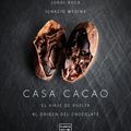 Cover Art for 9788408197553, Casa cacao by Jordi Roca, Ignacio Medina