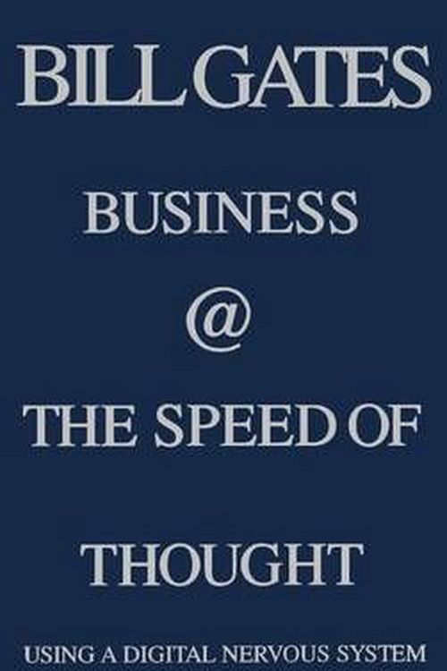 Cover Art for 9780446525688, Business @ the Speed of Thought by Bill Gates