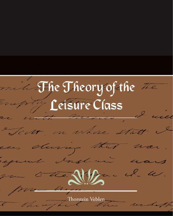 Cover Art for 9781438551913, The Theory of the Leisure Class by Thorstein Veblen