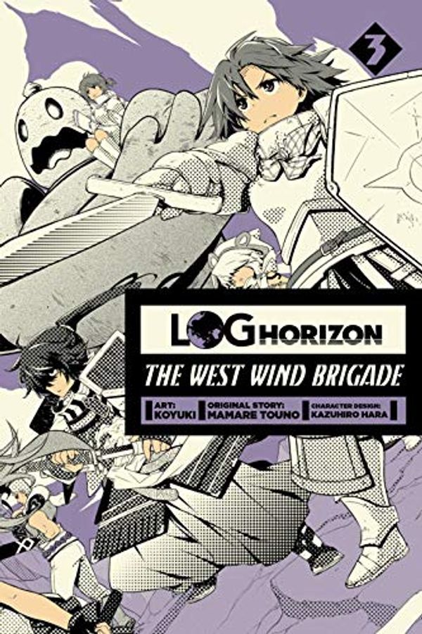 Cover Art for B01AGR86HU, Log Horizon: The West Wind Brigade Vol. 3 by Koyuki, Mamare Touno, Kazuhiro Hara