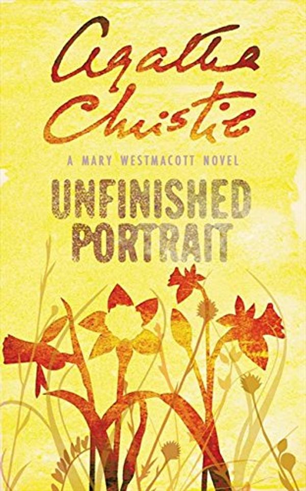 Cover Art for 9780006499466, Unfinished Portrait by Agatha Christie