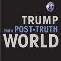 Cover Art for 9781611805611, Trump and a Post-Truth World by Ken Wilber