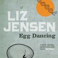 Cover Art for 9780747557074, Egg Dancing by Liz Jensen