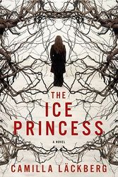Cover Art for 9781605980928, The Ice Princess by Camilla Lackberg