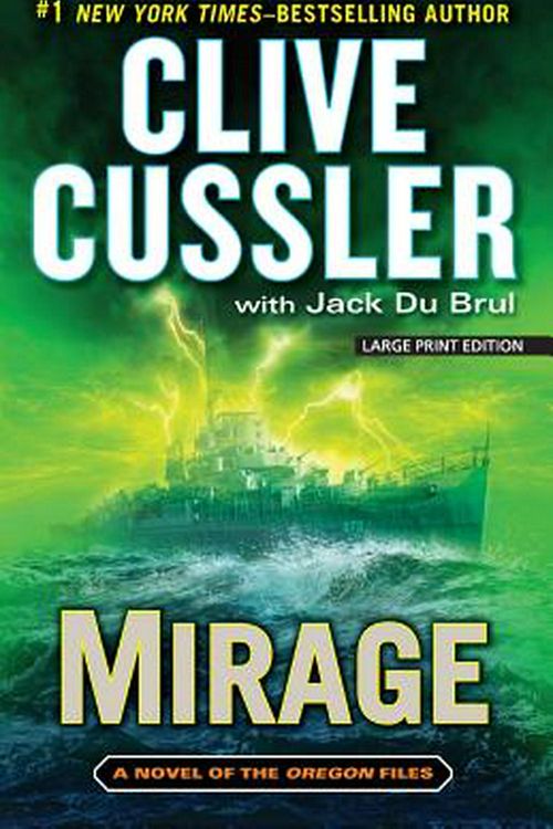 Cover Art for 9781594137716, Mirage (Novel of the Oregon Files) by Clive Cussler, Du Brul, Jack