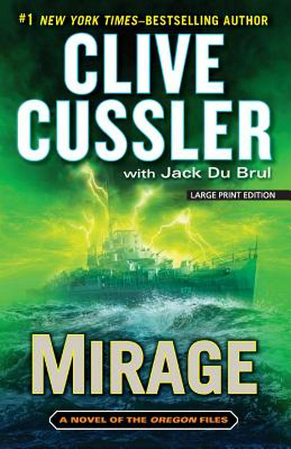 Cover Art for 9781594137716, Mirage (Novel of the Oregon Files) by Clive Cussler, Du Brul, Jack