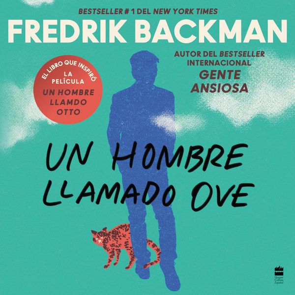 Cover Art for 9780063299641, Man Called Ove, A \ Un hombre llamado Ove (Spanish edition) by Javier Gauna