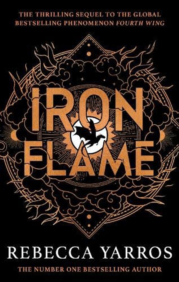 Cover Art for 9780349437057, Iron Flame: DISCOVER THE GLOBAL PHENOMENON THAT EVERYONE CAN'T STOP TALKING ABOUT!: 2 by Rebecca Yarros