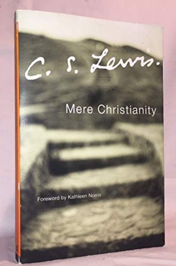 Cover Art for 8601300005256, By C. S. Lewis - Mere Christianity (50th Anniversary edition) by C. S. Lewis