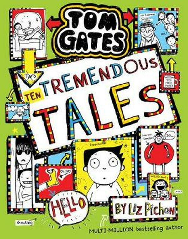 Cover Art for 9781760974282, Tom Gates #18: Ten Tremendous Tales by Liz Pichon