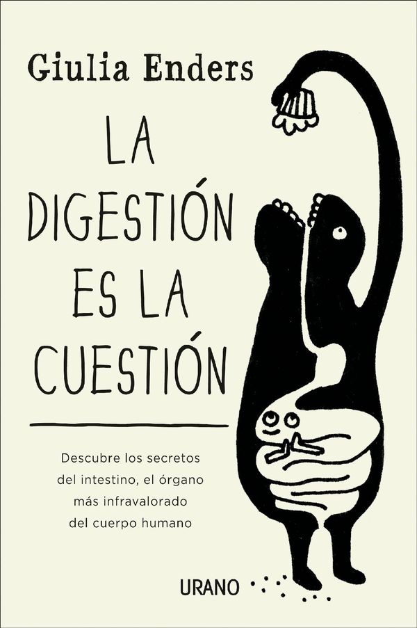 Cover Art for 9788499448091, La digestión es la cuestión by Giulia Enders