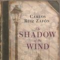 Cover Art for 9780297851196, The Shadow of the Wind: The Cemetery of Forgotten Books 1 by Carlos Ruiz Zafon