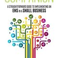 Cover Art for B07MCDBQM7, The ISO 14001:2015 Companion: A Straightforward Guide to Implementing an EMS in a Small Business by Garry Cornell