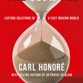 Cover Art for 9780007430413, The Slow Fix: Solve Problems, Work Smarter and Live Better in a Fast World by Carl Honore