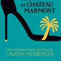Cover Art for 9780007311002, Last Night at Chateau Marmont by Lauren Weisberger