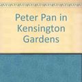 Cover Art for 9780899663289, Peter Pan in Kensington Gardens by J. M. Barrie