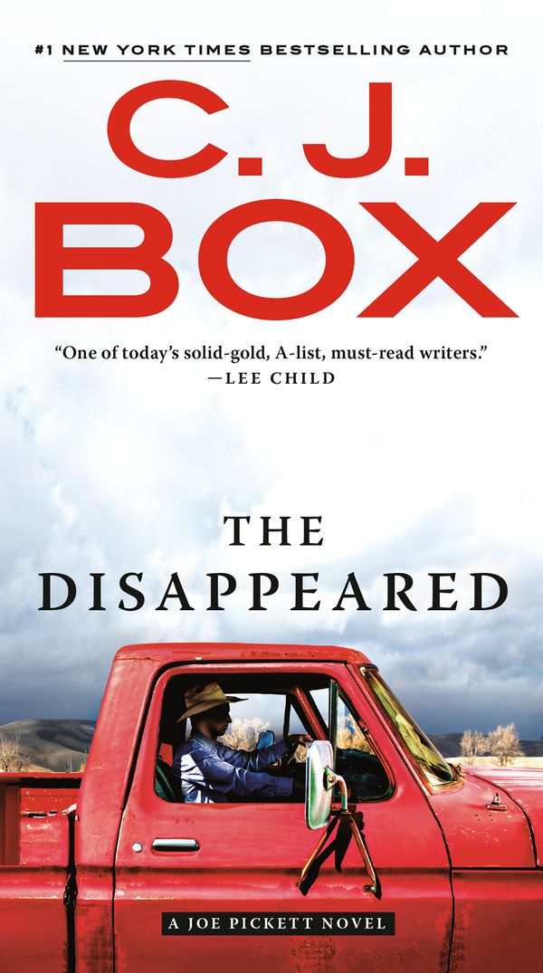 Cover Art for 9780399573590, The Disappeared (Joe Pickett) by C. J. Box