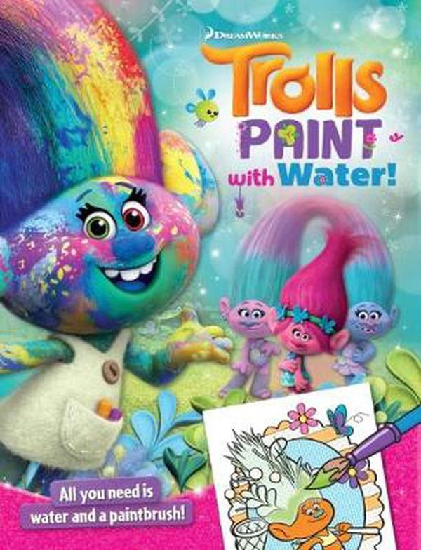 Cover Art for 9781760666965, Trolls: Paint With Water by Trolls