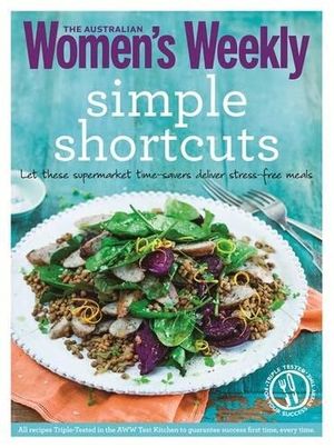 Cover Art for 9781909770065, Simple Shortcuts by The Australian Women's Weekly