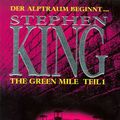 Cover Art for 9783404139507, The green mile, Teil1: Der Tod der jungen Mädchen by Stephen King