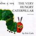 Cover Art for 9781852691271, The Very Hungry Caterpillar in Gujarati and English by Eric Carle