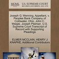 Cover Art for 9781270352990, Joseph G. Wenning, Appellant, V. Peoples Bank Company of Coldwater, Ohio, John C. Weigle, Joseph Pleiman. U.S. Supreme Court Transcript of Record with Supporting Pleadings by Elmer Mcclain, Henry J. Knapke, Additional Contributors