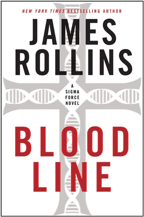 Cover Art for 9780061784798, Bloodline by James Rollins