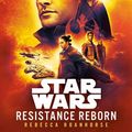 Cover Art for 9780593157916, Star Wars: Resistance Reborn by Rebecca Roanhorse