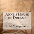 Cover Art for 9781974529490, Anne's House of Dreams by Lucy Maud Montgomery