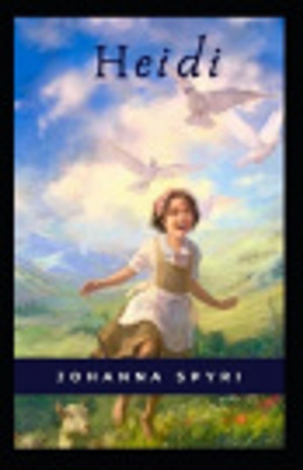 Cover Art for 9798590292455, Heidi By Johanna Spyri by Johanna Spyri