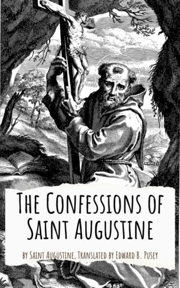 Cover Art for 9781421823515, The Confessions of Saint Augustine by Saint Augustine of Hippo