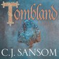 Cover Art for 9781529003055, Tombland by C. J. Sansom