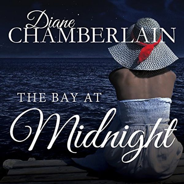 Cover Art for B0187VEH20, The Bay at Midnight by Diane Chamberlain